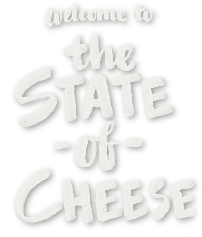 The State of Cheese